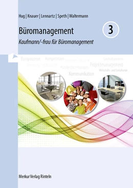 Abbildung von Hug / Knauer | Büromanagement 3 Lernfelder 9 bis 13 | 4. Auflage | 2024 | beck-shop.de