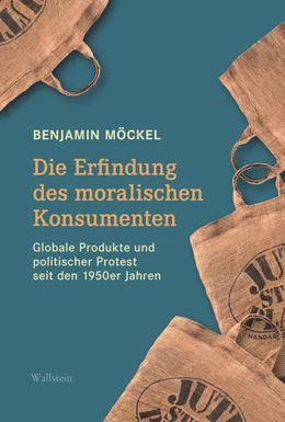 Abbildung von Möckel | Die Erfindung des moralischen Konsumenten | 1. Auflage | 2024 | beck-shop.de