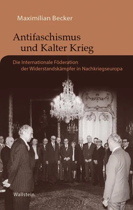 Abbildung von Becker | Antifaschismus und Kalter Krieg | 1. Auflage | 2024 | beck-shop.de