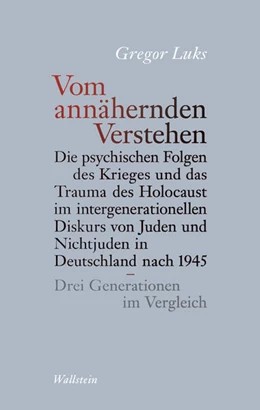Abbildung von Luks | Vom annähernden Verstehen | 1. Auflage | 2024 | beck-shop.de