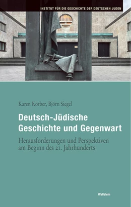 Abbildung von Körber / Siegel | Deutsch-Jüdische Geschichte und Gegenwart | 1. Auflage | 2025 | beck-shop.de