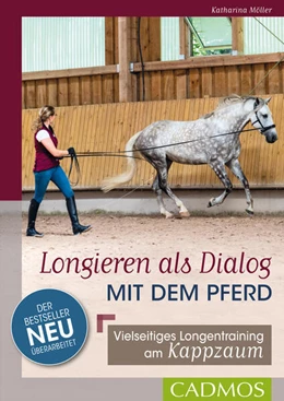 Abbildung von Möller | Longieren als Dialog mit dem Pferd | 1. Auflage | 2017 | beck-shop.de