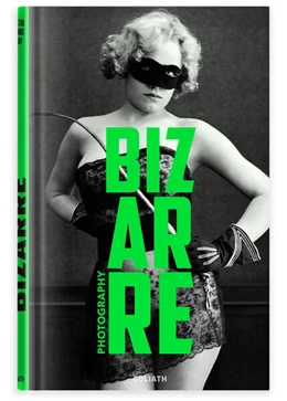 Abbildung von Dupouy / Goliath | Photography Bizarre - English Edition | 1. Auflage | 2024 | beck-shop.de