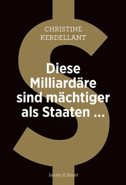 Abbildung von Kerdellant | Milliardäre, die mächtiger sind als Staaten | 1. Auflage | 2024 | beck-shop.de