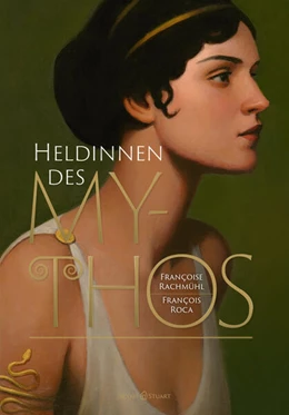 Abbildung von Rachmühl | Heldinnen des Mythos | 1. Auflage | 2024 | beck-shop.de