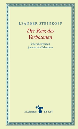 Abbildung von Steinkopf | Der Reiz des Verbotenen | 1. Auflage | 2024 | beck-shop.de
