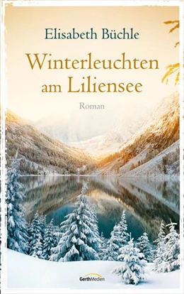Abbildung von Büchle | Winterleuchten am Liliensee | 1. Auflage | 2020 | beck-shop.de