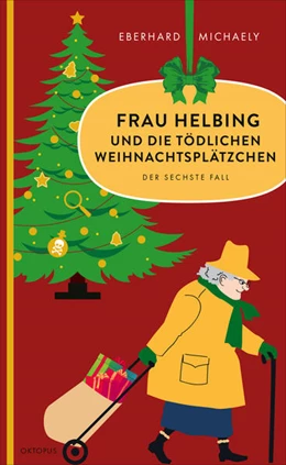 Abbildung von Michaely | Frau Helbing und die tödlichen Weihnachtsplätzchen | 1. Auflage | 2024 | beck-shop.de