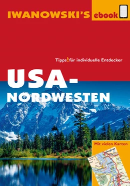 Abbildung von Brinke / Kränzle | USA-Nordwesten - Reiseführer von Iwanowski | 11. Auflage | 2023 | beck-shop.de