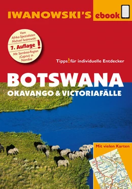 Abbildung von Iwanowski | Botswana - Okavango und Victoriafälle - Reiseführer von Iwanowski | 7. Auflage | 2023 | beck-shop.de