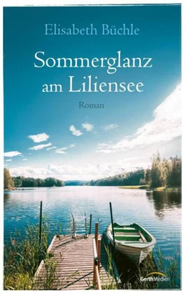 Abbildung von Büchle | Sommerglanz am Liliensee | 1. Auflage | 2023 | beck-shop.de