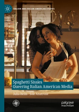 Abbildung von Heim / Anatrone | Spaghetti Sissies Queering Italian American Media | 1. Auflage | 2024 | beck-shop.de