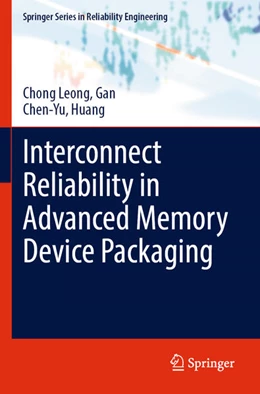 Abbildung von Gan / Huang | Interconnect Reliability in Advanced Memory Device Packaging | 1. Auflage | 2024 | beck-shop.de