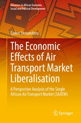 Abbildung von Samunderu | The Economic Effects of Air Transport Market Liberalisation | 1. Auflage | 2024 | beck-shop.de