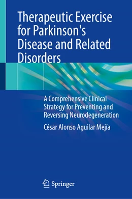 Abbildung von Mejía | Therapeutic Exercise for Parkinson's Disease and Related Disorders | 1. Auflage | 2024 | beck-shop.de