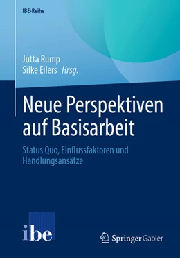 Abbildung von Rump / Eilers | Neue Perspektiven auf Basisarbeit | 1. Auflage | 2024 | beck-shop.de