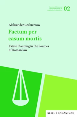 Abbildung von Grebieniow | Estate Planning by Agreement in the Sources of Roman Law | 1. Auflage | 2025 | 2 | beck-shop.de