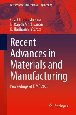 Abbildung von Chandrashekara / Mathivanan | Recent Advances in Materials and Manufacturing | 1. Auflage | 2024 | beck-shop.de