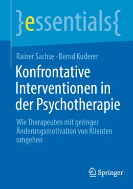 Abbildung von Sachse / Kuderer | Konfrontative Interventionen in der Psychotherapie | 1. Auflage | 2024 | beck-shop.de