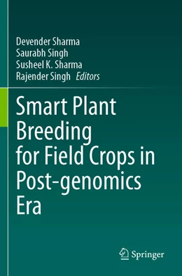 Abbildung von Sharma / Singh | Smart Plant Breeding for Field Crops in Post-genomics Era | 1. Auflage | 2024 | beck-shop.de