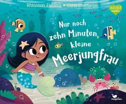 Abbildung von Fielding | Nur noch zehn Minuten, kleine Meerjungfrau | 1. Auflage | 2024 | beck-shop.de