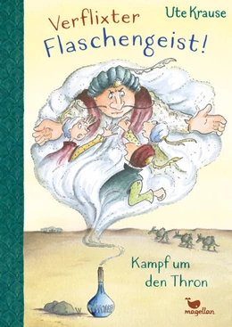 Abbildung von Krause | Verflixter Flaschengeist! - Kampf um den Thron | 1. Auflage | 2024 | beck-shop.de
