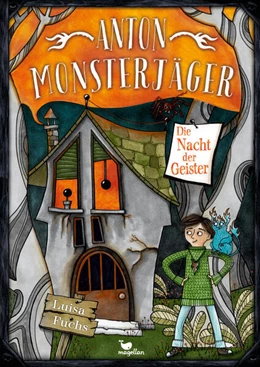 Abbildung von Fuchs | Anton Monsterjäger - Die Nacht der Geister | 1. Auflage | 2024 | beck-shop.de