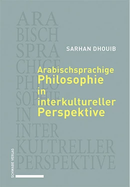 Abbildung von Dhouib | Arabischsprachige Philosophie in interkultureller Perspektive | 1. Auflage | 2025 | beck-shop.de