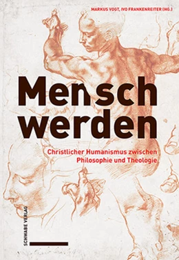 Abbildung von Vogt / Frankenreiter | Mensch werden | 1. Auflage | 2024 | beck-shop.de