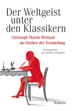 Abbildung von Korngiebel | Der Weltgeist unter den Klassikern. | 1. Auflage | 2024 | beck-shop.de