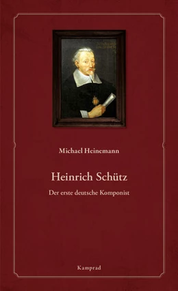 Abbildung von Heinemann | Heinrich Schütz | 1. Auflage | 2024 | beck-shop.de