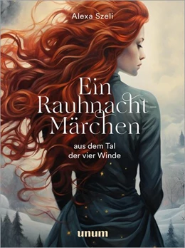 Abbildung von Szeli | Ein Rauhnacht-Märchen | 1. Auflage | 2024 | beck-shop.de