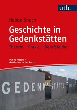 Abbildung von Knoch | Geschichte in Gedenkstätten | 1. Auflage | 2020 | beck-shop.de
