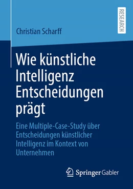 Abbildung von Scharff | Wie künstliche Intelligenz Entscheidungen prägt | 1. Auflage | 2024 | beck-shop.de