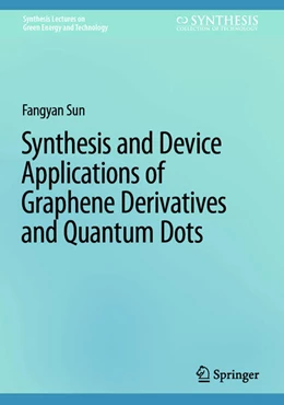 Abbildung von Sun | Synthesis and Device Applications of Graphene Derivatives and Quantum Dots | 1. Auflage | 2024 | beck-shop.de