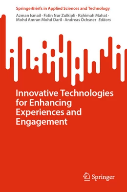 Abbildung von Ismail / Zulkipli | Innovative Technologies for Enhancing Experiences and Engagement | 1. Auflage | 2024 | beck-shop.de