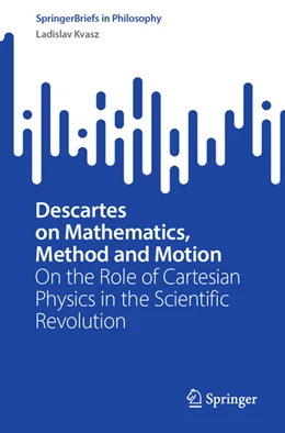 Abbildung von Kvasz | Descartes on Mathematics, Method and Motion | 1. Auflage | 2024 | beck-shop.de