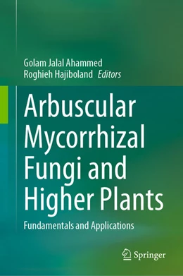 Abbildung von Ahammed / Hajiboland | Arbuscular Mycorrhizal Fungi and Higher Plants | 1. Auflage | 2024 | beck-shop.de