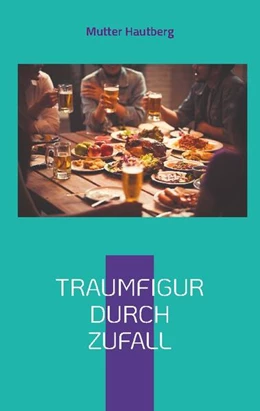 Abbildung von Hautberg | Traumfigur durch Zufall | 1. Auflage | 2024 | beck-shop.de