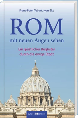 Abbildung von Tebartz-van Elst | Rom mit neuen Augen sehen | 1. Auflage | 2024 | beck-shop.de