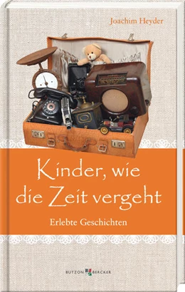 Abbildung von Heyder | Kinder, wie die Zeit vergeht | 1. Auflage | 2024 | beck-shop.de