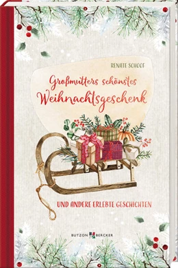 Abbildung von Schoof | Großmutters schönstes Weihnachtsgeschenk | 1. Auflage | 2024 | beck-shop.de