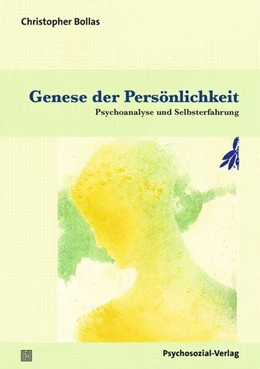 Abbildung von Bollas | Genese der Persönlichkeit | 1. Auflage | 2025 | beck-shop.de