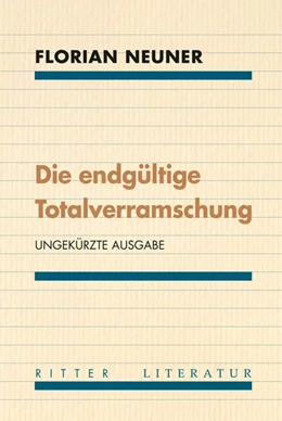 Abbildung von Neuner | Die endgültige Totalverramschung | 1. Auflage | 2024 | beck-shop.de