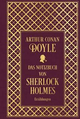Abbildung von Doyle | Das Notizbuch von Sherlock Holmes: Sämtliche Erzählungen Band 5: mit einem Nachwort von Martin Engelmann | 1. Auflage | 2024 | beck-shop.de