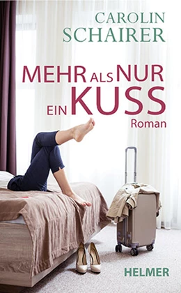 Abbildung von Schairer | Mehr als nur ein Kuss | 1. Auflage | 2024 | beck-shop.de