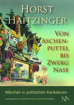 Abbildung von Haitzinger / Pausch | Von Aschenputtel bis Zwerg Nase | 1. Auflage | 2024 | beck-shop.de