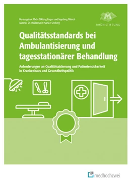 Abbildung von Haeske-Seeberg / Rhön Stiftung Eugen und Ingeborg Münch | Qualitätsstandards bei Ambulantisierung und tagesstationärer Behandlung | 1. Auflage | 2024 | beck-shop.de