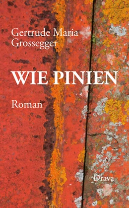 Abbildung von Grossegger | Wie Pinien | 1. Auflage | 2024 | beck-shop.de