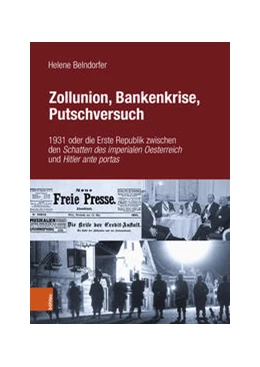 Abbildung von Belndorfer | Zollunion, Bankenkrise, Putschversuch | 1. Auflage | 2024 | beck-shop.de